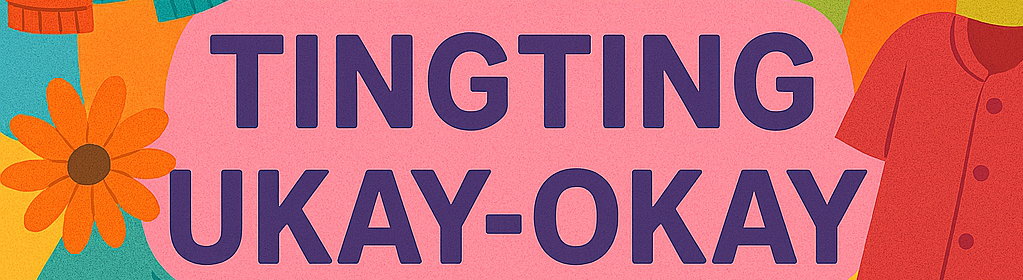 tingting Ukay-Okay